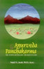 Sunil Joshi / Ayurveda and Panchakarma (Large Paperback)