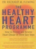 Richard M. Fleming / The Healthy Heart Programme (Large Paperback)