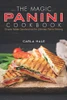 Carla Hale / The Magic Panini Cookbook (Large Paperback)