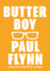 Flynn Paul / Butter Boy (Hardback)