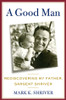 Mark Shriver / A Good Man (Hardback)
