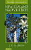 J.T. Salmon / The Reed Field Guide to New Zealand Native Trees (Hardback)
