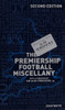 John White / The Premiership Football Miscellany (Hardback)