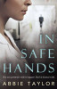 Abbie Taylor / In Safe Hands