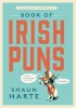 Shaun Harte - Shaun With A Fada’s Book of Irish Puns - HB - BRAND NEW
