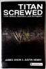 James Dixon / Titan Screwed (Large Paperback)