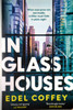 Edel Coffey / In Glass Houses (Large Paperback)