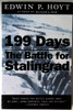 Edwin P. Hoyt / 199 Days: The Battle for Stalingrad (Large Paperback)