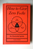 Stephen Wildish / How to Give Zero F*cks (Hardback)