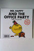 Roger Hargreaves / Mr. Happy and the Office Party (Hardback)