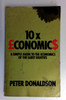 Peter Donaldson / 10 X Economics: A Simple Guide to the Economics of the Early Eighties (Pelican S.) (Vintage Paperback)