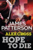 James Patterson / Hope to Die (Large Paperback) ( Alex Cross Series - Book 20 )