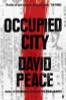 David Peace / Occupied City (Large Paperback)