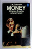 John Kenneth Galbraith / Money: Whence It Came, Where It Went (Vintage Paperback)