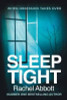 Rachel Abbott / Sleep Tight (Large Paperback)