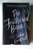 Julie Cantrell / The Feathered Bone (Large Paperback)