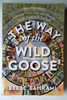 Beebe Bahrami / The Way of the Wild Goose (Large Paperback)