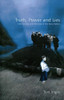Tom Inglis / Truth, Power and Lies (Large Paperback)