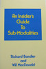 Will MacDonald / An Insider's Guide to Sub-modalities (Large Paperback)
