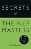 Judy Bartkowiak / Secrets of the NLP Masters (Large Paperback)
