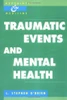L. Stephen O'Brien / Traumatic Events and Mental Health (Large Paperback)