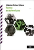 Pierre Bourdieu / Homo Academicus (Large Paperback)