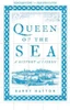 Barry Hatton / Queen of the Sea (Large Paperback)