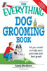 Sandy Blackburn / Everything You Need to Know about Dog Grooming (Large Paperback)