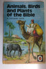 Animals Birds and Plants of the Bible (Vintage Ladybird)