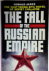 Donald James / Fall of the Russian Empire (Older Edition Small Paperback)