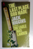 Jack Higgins / The Last Place God Made (Older Edition Small Paperback)