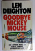 Len Deighton / Goodbye Mickey Mouse (Older Edition Small Paperback)