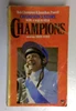 Bob Champion Mbe / Champion's Story: A Great Human Triumph (Older Edition Small Paperback)