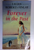 Lilian Roberts Finlay / Forever in the Past (Older Edition Small Paperback)