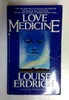 Louise Erdrich / Love Medicine (Older Edition Small Paperback)