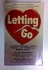 Tracy Cabot / Letting Go: A 12-Week Personal Action Program to Overcome a Broken Heart (Older Edition Small Paperback)