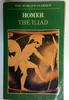 Homer / The Iliad (World's Classics S.) (Older Edition Small Paperback)
