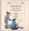 P.J.M / Fishing A Fine Kettle Of Fishy Tales And Literary Quotes (Hardback)