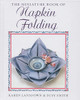 Karen Lansdown / Miniature Art of Napkin Folding (Hardback)