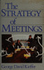 George David Kieffer / The strategy of meetings (Hardback)