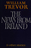 William Trevor / The News from Ireland and Other Stories (Hardback)