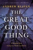 Andrew Klavan / The great good thing (Hardback)
