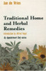 Jan De Vries / Traditional Home and Herbal Remedies (Large Paperback)