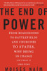 Moises Naim / The End of Power (Large Paperback)