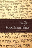 Keith A. Mathison / The Shape of Sola Scriptura (Large Paperback)