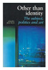 Juliet Steyn / Other Than Identity (Large Paperback)