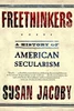 Susan Jacoby / Freethinkers (Large Paperback)