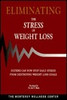 Joel S. Shain / Eliminating the Stress of Weight Loss (Large Paperback)
