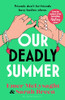 Emer McLysaght / Our Deadly Summer (Large Paperback)
