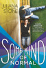 Juliana Stone / Some Kind of Normal (Large Paperback)